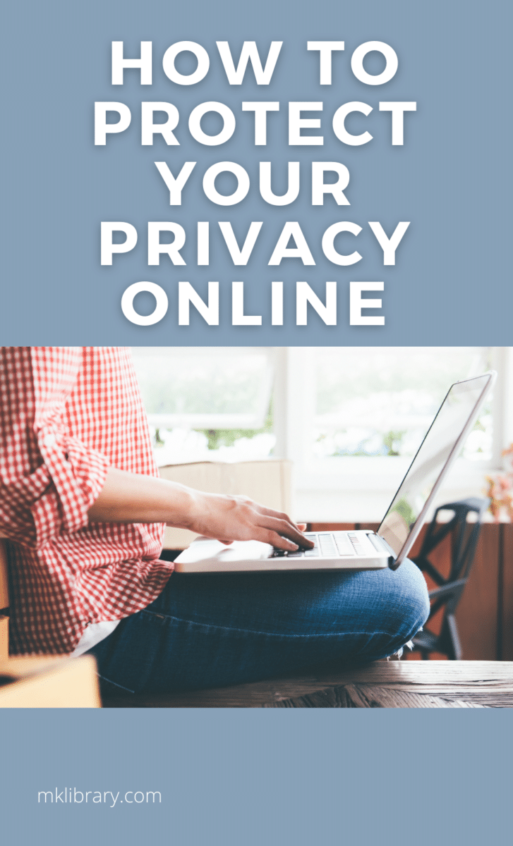 Protecting your privacy online